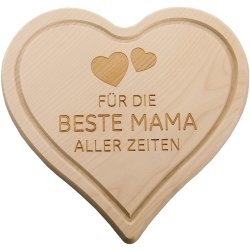 Spruchreif - Herzbrettchen -F&uuml;r die beste Mama aller Zeiten - mit Saftrille - 24 cm x 24 cm x 1,5 cm - hellbraun - Ahorn